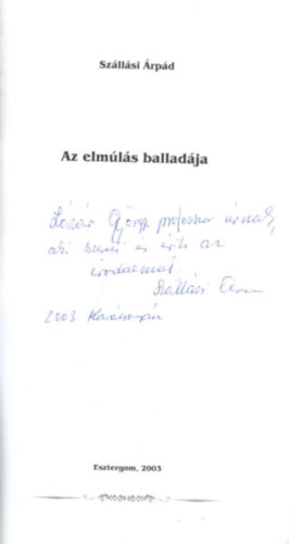 Szllsi rpd - Az elmls balladja - dediklt