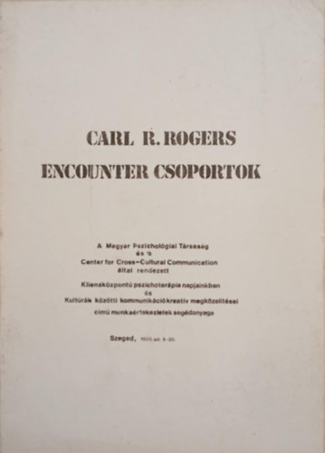 Carl R. Rogers - Encounter csoportok