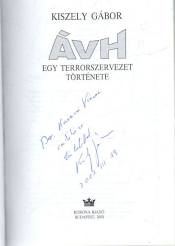 Kiszely Gbor - VH -Egy terrorszevezet trtnete