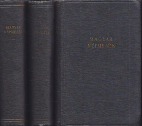 Szépirodalmi Könyvkiadó - Magyar népmesék I-III.