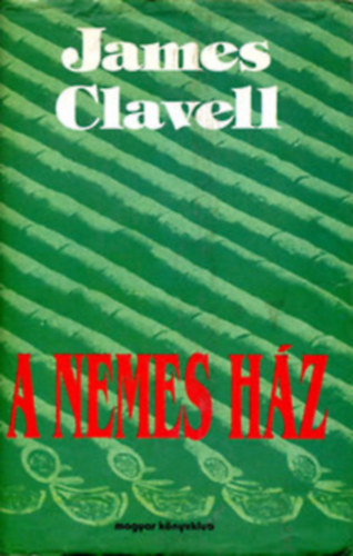 James Clavell - A nemes h�z II. k�tet