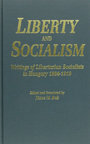 Jnos M. Bak - Liberty and socialism