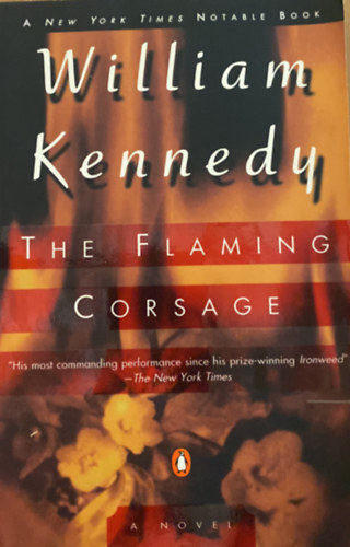 William Kennedy - The Flaming Corsage (A l�ngol� vir�gd�sz)