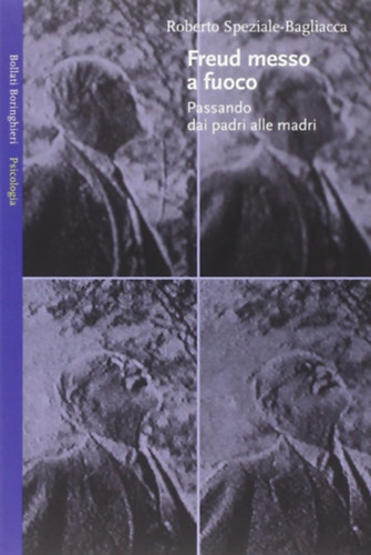 Freud messo a fuoco - Passando dai padri alle madri