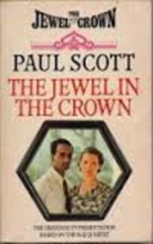 Paul Scott - The Jewel in the Crown