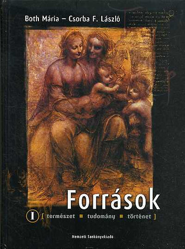 Both Mária-Csorba F. László - Források I. természet -tudomány-történet