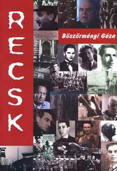Böszörményi Géza - Recsk 1950-1953