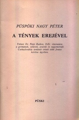 Pspki Nagy Pter - A tnyek erejvel (Dediklt)