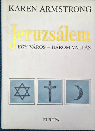Karen Armstrong - Jeruzsálem - Jerusalem