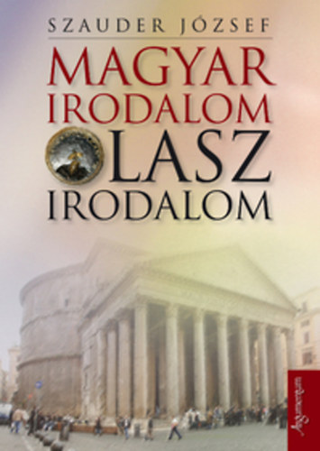 Szauder Jzsef - Magyar irodalom olasz irodalom