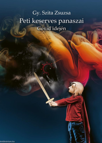 Gy. Szita Zsuzsa - Peti keserves panaszai - Covid idején