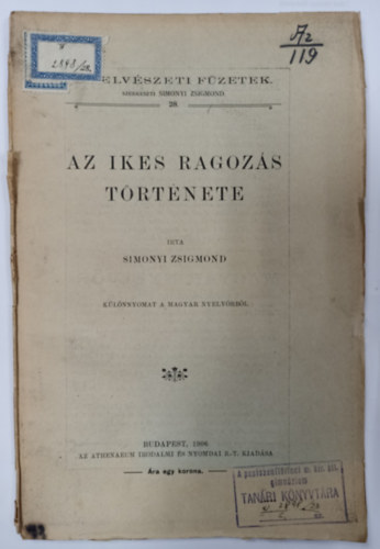 Simonyi Zsigmond - Az ikes ragoz�s t�rt�nete ( K�l�nlenyomat a Magyar Nyelv�rb�l )