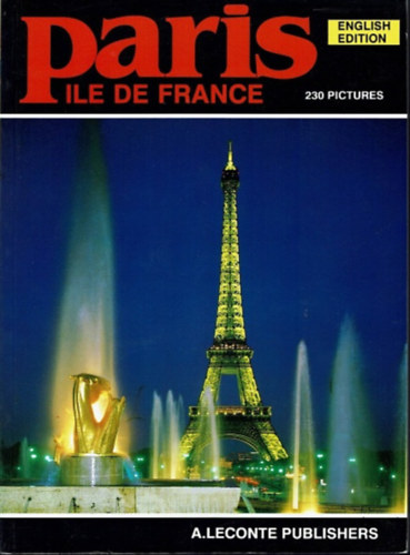 Paris -  Ile de France - 230 pictures
