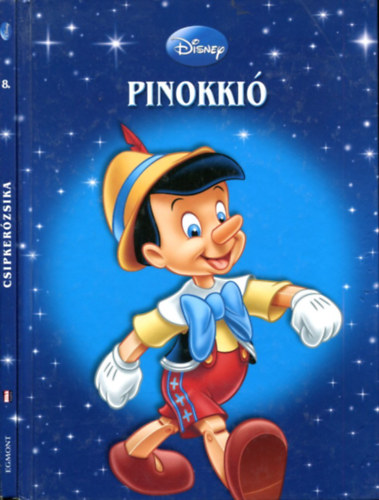 Walt Disney - 2 db Walt Disney k�tet (Egmont): Csipker�zsika - Pinokki� (CD n�lk�l)