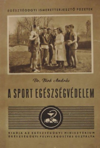 Br Andrs - A sport egszsgvdelem