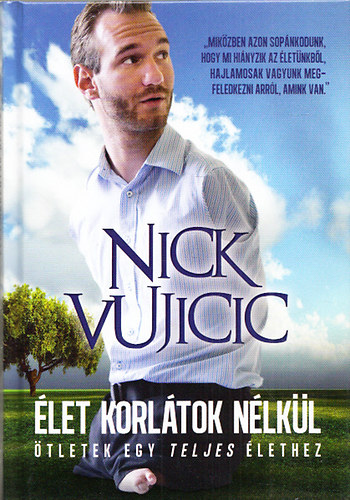 Nick Vujicic - let korltok nlkl - tletek egy teljes lethez