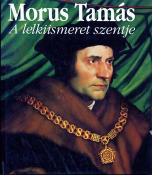 Morus Tams - A lelkiismeret szentje