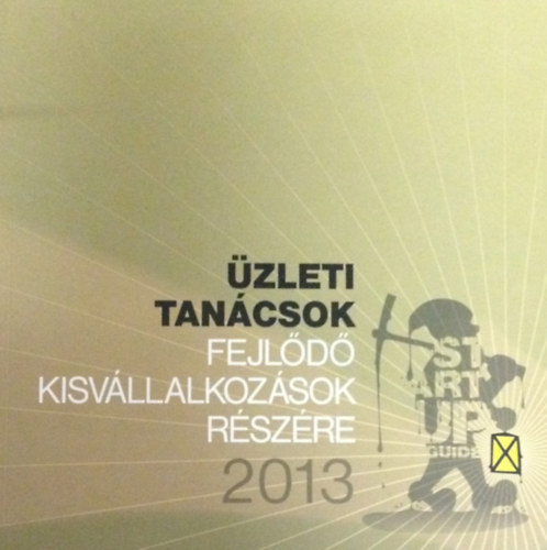 Novk Pter - Szab Endre - Marin Andor - zleti tancsok fejld kisvllalkozsok rszre 2013