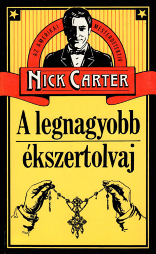 Nick Carter - A legnagyobb �kszertolvaj