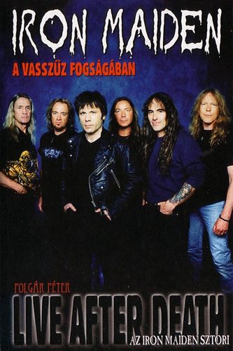 Polgr Pter - Iron Maiden - A vasszz fogsgban