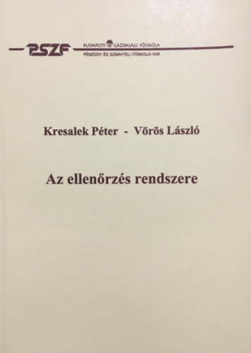 Vrs Lszl Kresalek Pter - Az ellenrzs rendszere