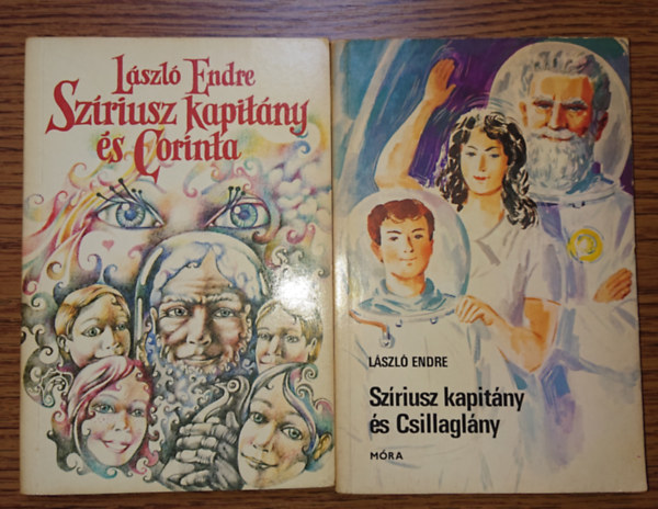 Lszl Endre - 2 knyv Lszl Endre Szriusz kapitny cm sorozatbl: Szriusz kapitny s Corinta, Szriuszkapitny s Csillaglny