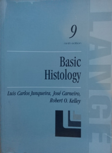 Jos� Carneiro, Robert O. Kelly Lu�z Carlos Junqueira - Basic Histology- 9th Edition