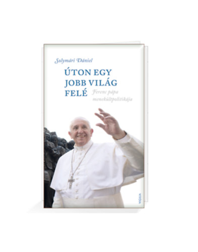 Solymári Dániel - Úton egy jobb világ felé