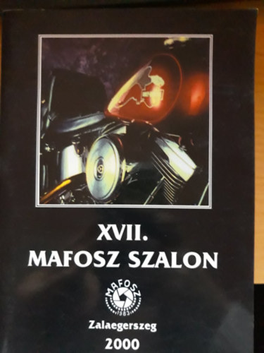 Gyri Lajos  (Szerk.) - XVII. MAFOSZ Szalon
