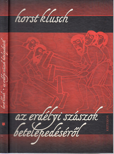Horst Klusch - Az erdlyi szszok betelepedsrl