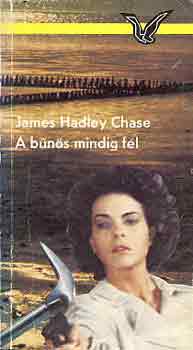 James Hadley Chase - A bűnös mindig fél