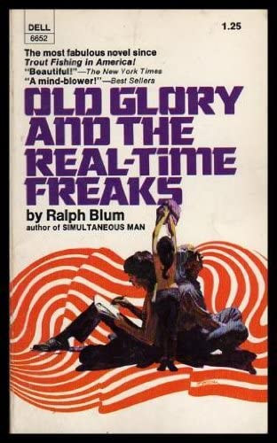 Ralph Blum - Old Glory and the Real Time Freaks