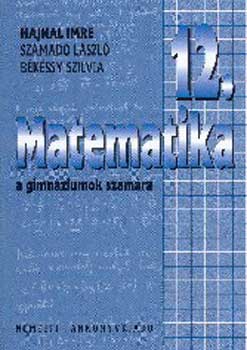 Hajnal Imre; Sz�mad� L�szl� - Matematika 12. NT-16441