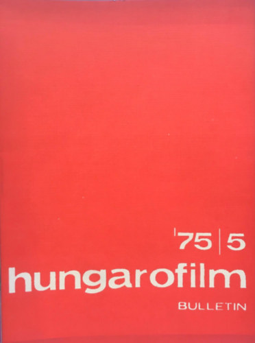 Herndi Gyula Gyurk Lszl - Hungarofilm Bulletin - 1974/5