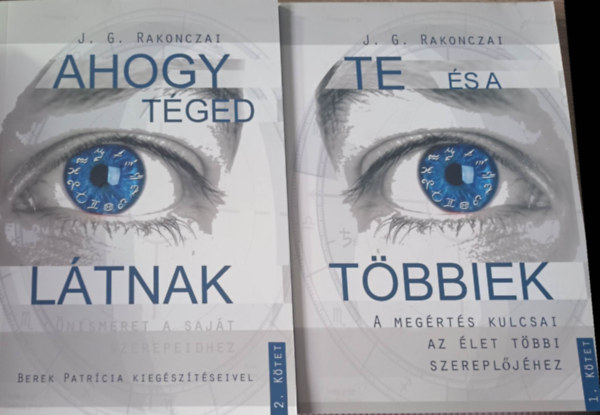 Berek Patrcia J. G. Rakonczai - Te s a tbbiek + Ahogy tged ltnak I-II.