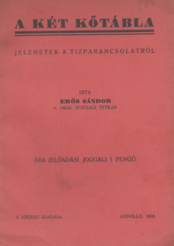 Ers Sndor - A kt ktbla - jelenetek a tzparancsolatbl