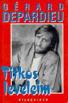 Gérard Depardieu - Titkos leveleim