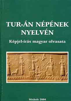 Tur-n npnek nyelvn (kpjel-rs magyar olvasata)