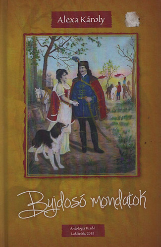 Alexa K�roly - Bujdos� mondatok