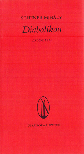 Sch�ner Mih�ly - Diabolikon - �rd�gj�r�s