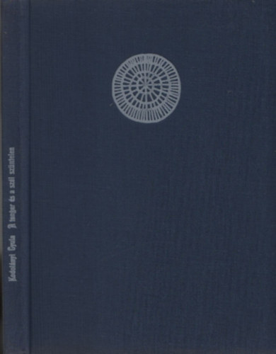 Kodol�nyi Gyula  (szerk) - A tenger �s a sz�l sz�ntelen (Dedik�lt)