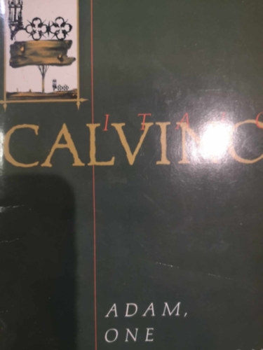 Italo Calvino - Adam, One Afternoon