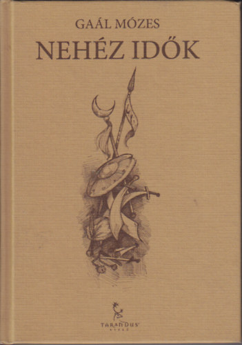 Gaál Mózes - Nehéz Idők