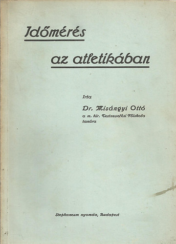 Misngyi Ott dr. - Idmrs az atletikban