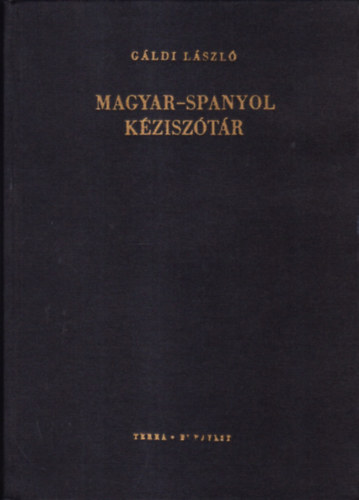 G�ldi L�szl� - Magyar-spanyol k�zisz�t�r