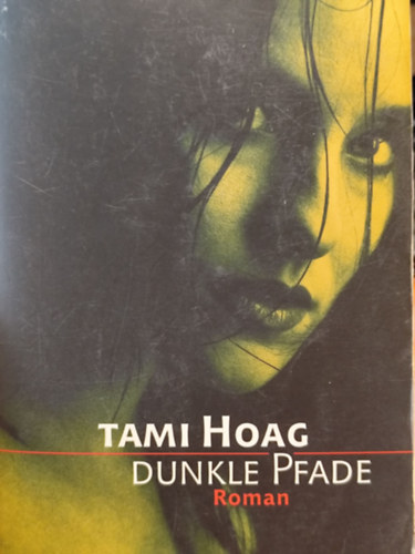 Tami Hoag - Dunkle Pfade