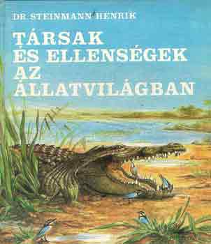 Dr. Steinmann Henrik - Trsak s ellensgek az llatvilgban
