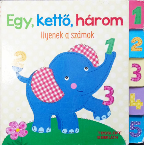 Egy, kett, hrom - ilyenek a szmok (18 hnapos +)