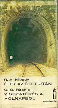 R.A.-Ritchie, G.G. Moody - �let az �let ut�n-Visszat�r�s a holnapb�l