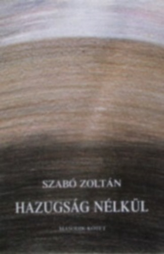 Hazugság nélkül II.